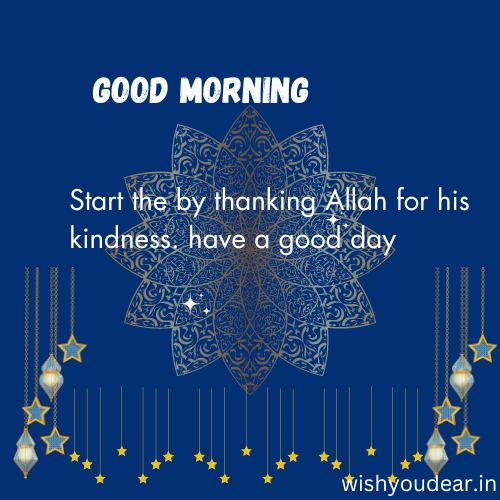 Islamic Good Morning Messages, Prayers & Quotes